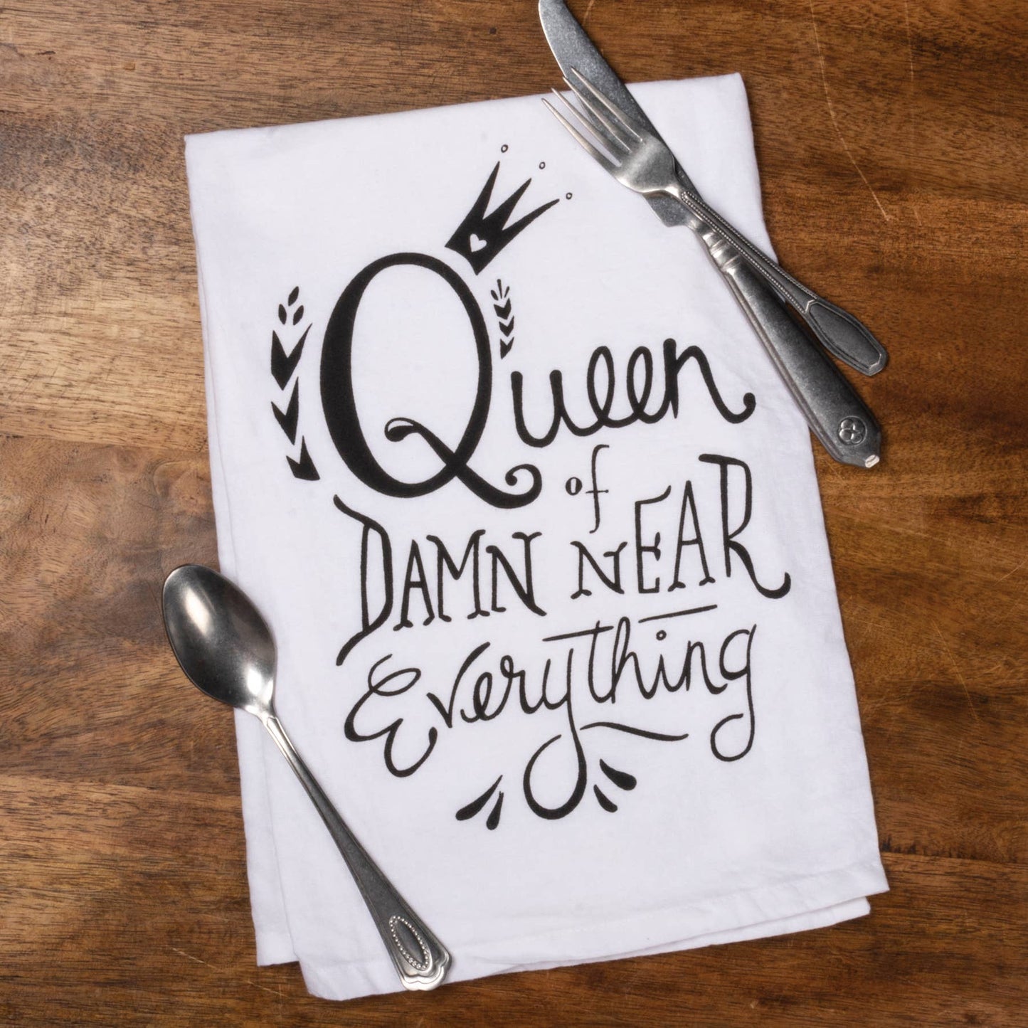 Queen Of Damn Near Everything Kitchen Towel