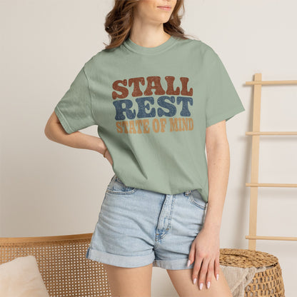 Stall Rest State of Mind T-Shirt
