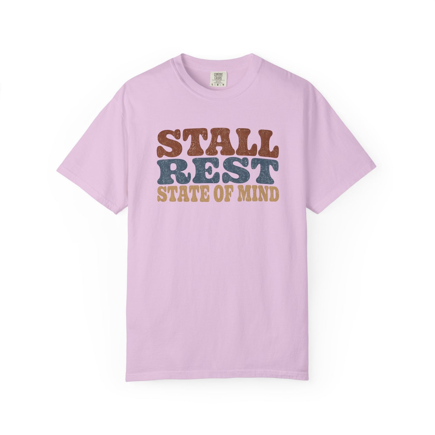 Stall Rest State of Mind T-Shirt