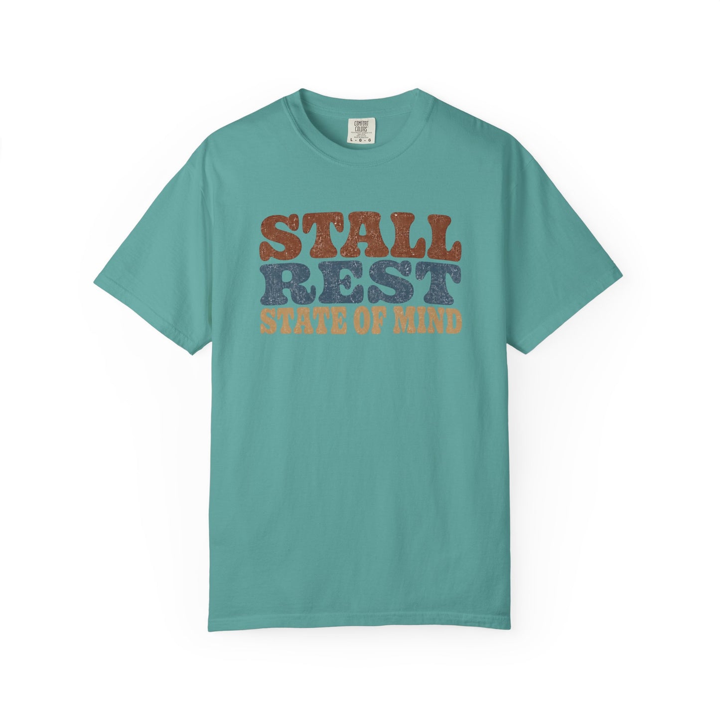 Stall Rest State of Mind T-Shirt