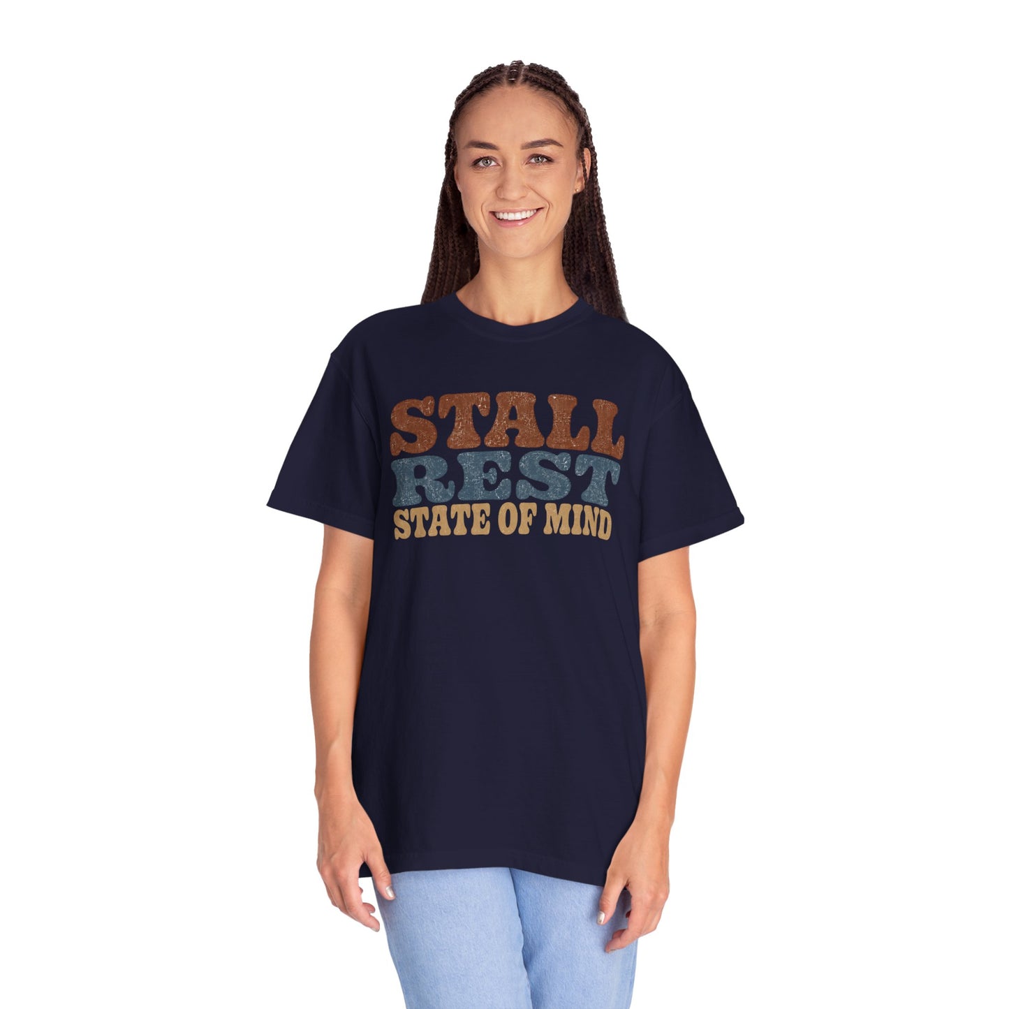 Stall Rest State of Mind T-Shirt