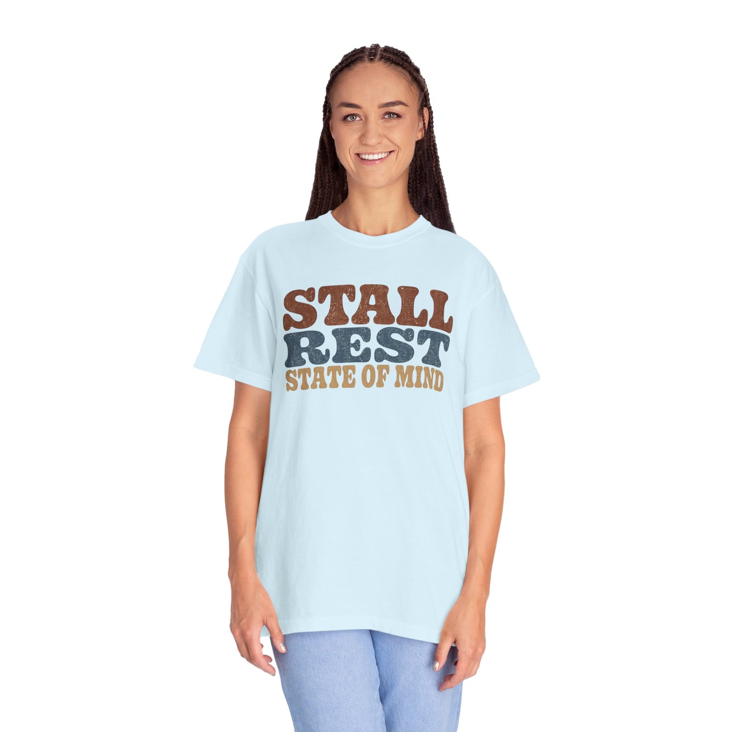 Stall Rest State of Mind T-Shirt