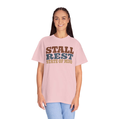 Stall Rest State of Mind T-Shirt