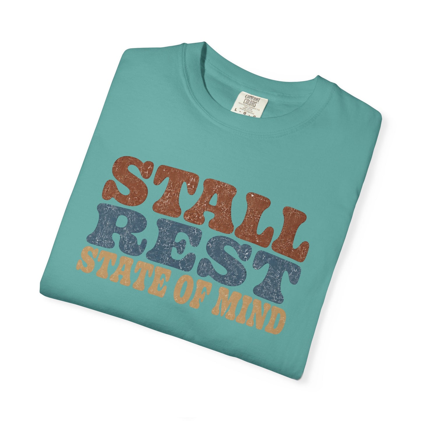 Stall Rest State of Mind T-Shirt