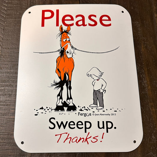 Fergus “Sweep Up, Thanks” Sign