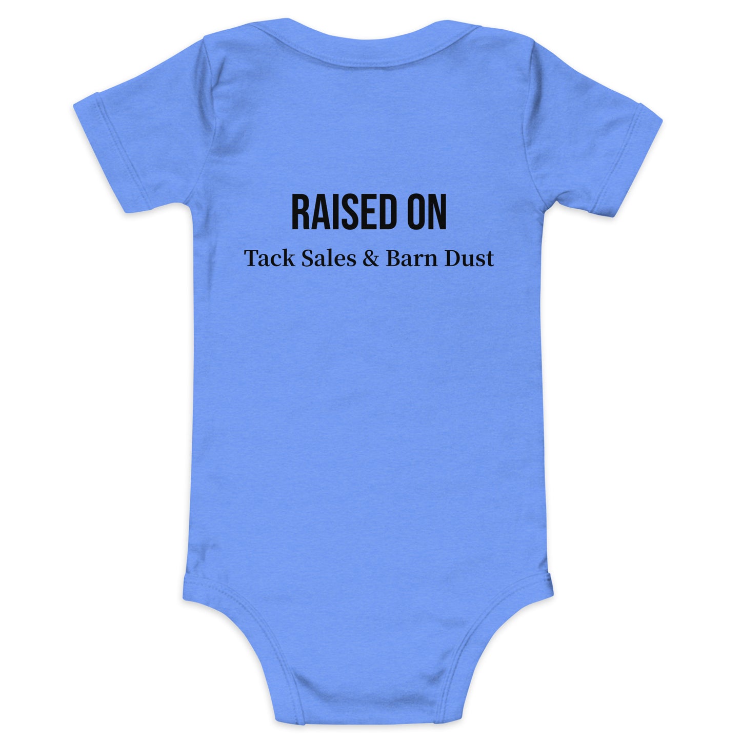 Raised on Tack Sales & Barn Dust Baby Bodysuit