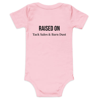 Raised on Tack Sales & Barn Dust Baby Bodysuit
