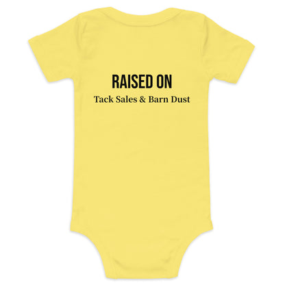 Raised on Tack Sales & Barn Dust Baby Bodysuit